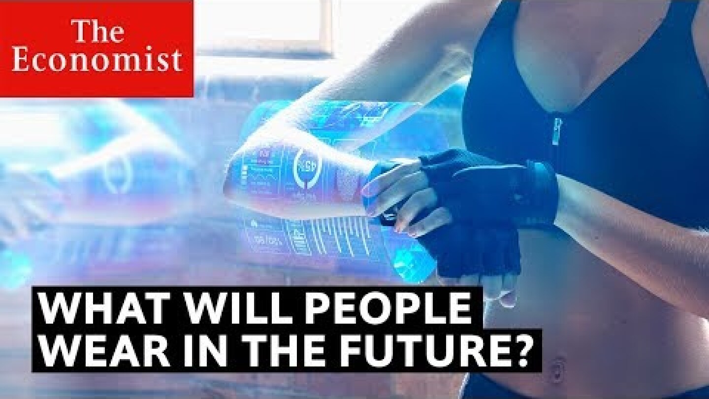 What will people wear in the future? | The Economist
