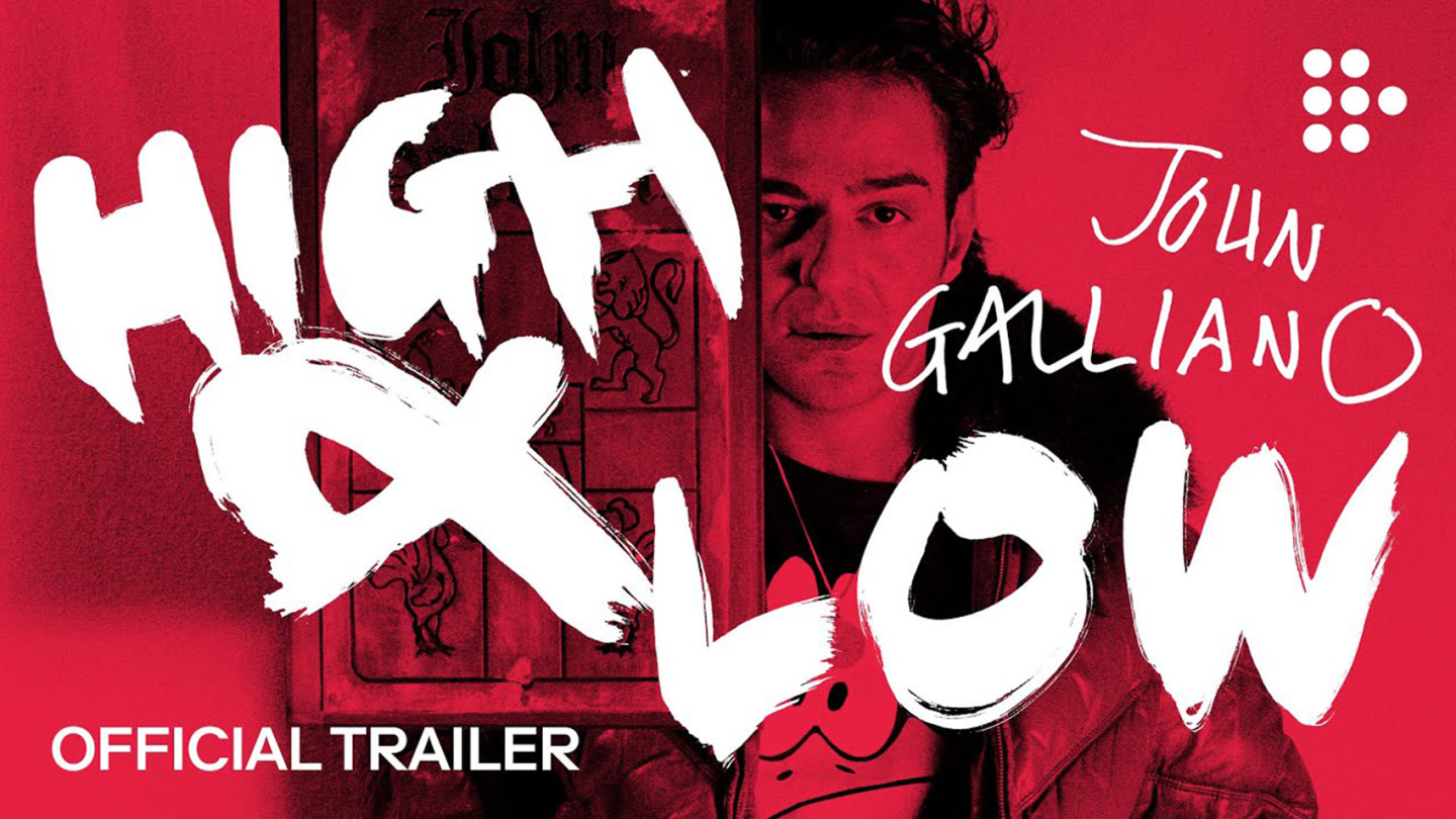 HIGH & LOW - JOHN GALLIANO | Official Trailer #2 | Now Streaming