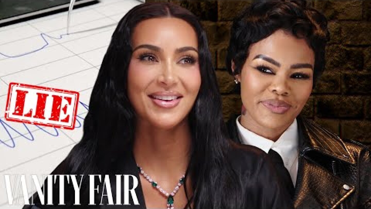 Kim Kardashian & Teyana Taylor Take Lie Detector Tests | Vanity Fair