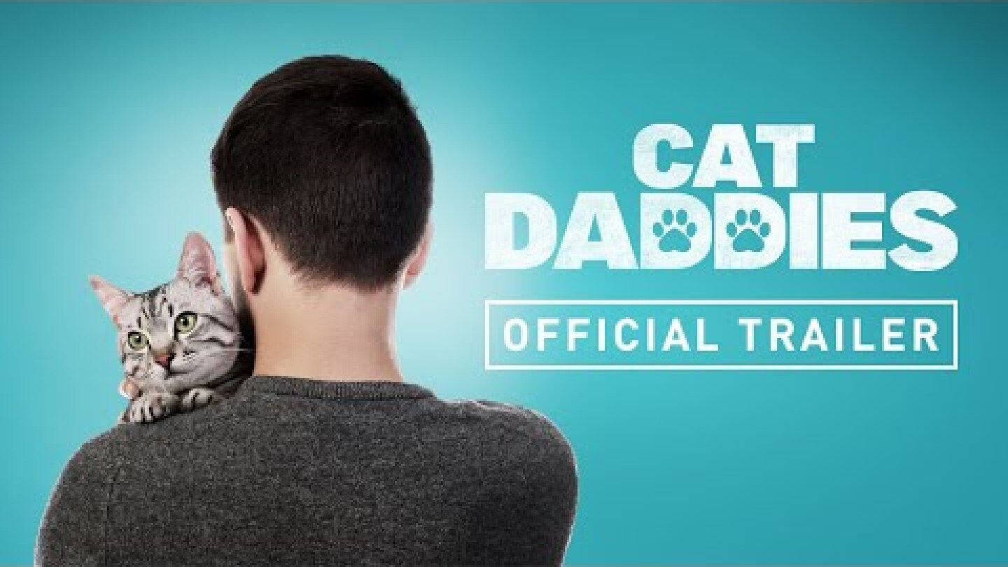 Cat Daddies (2023) - Official Trailer