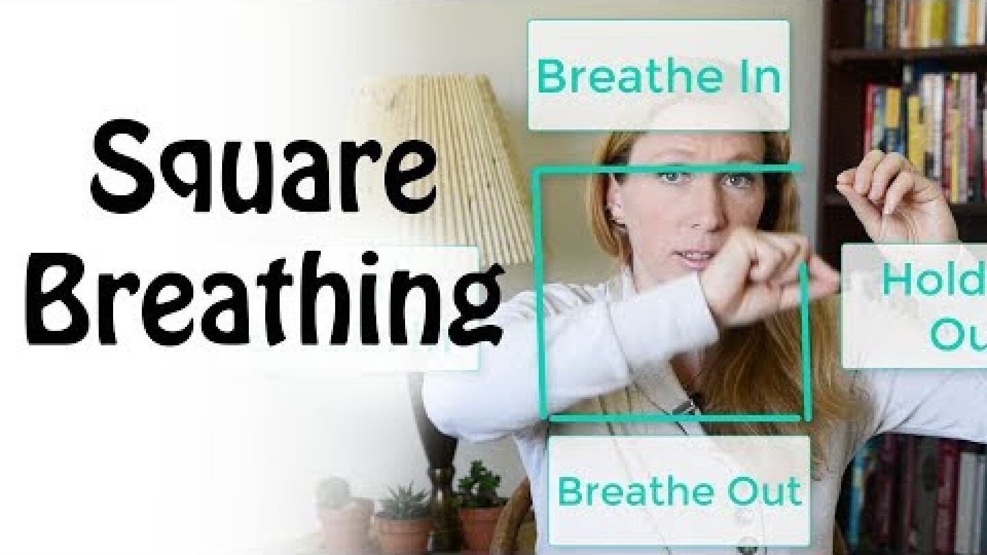 Grounding Exercise for Anxiety #10: Square Breathing