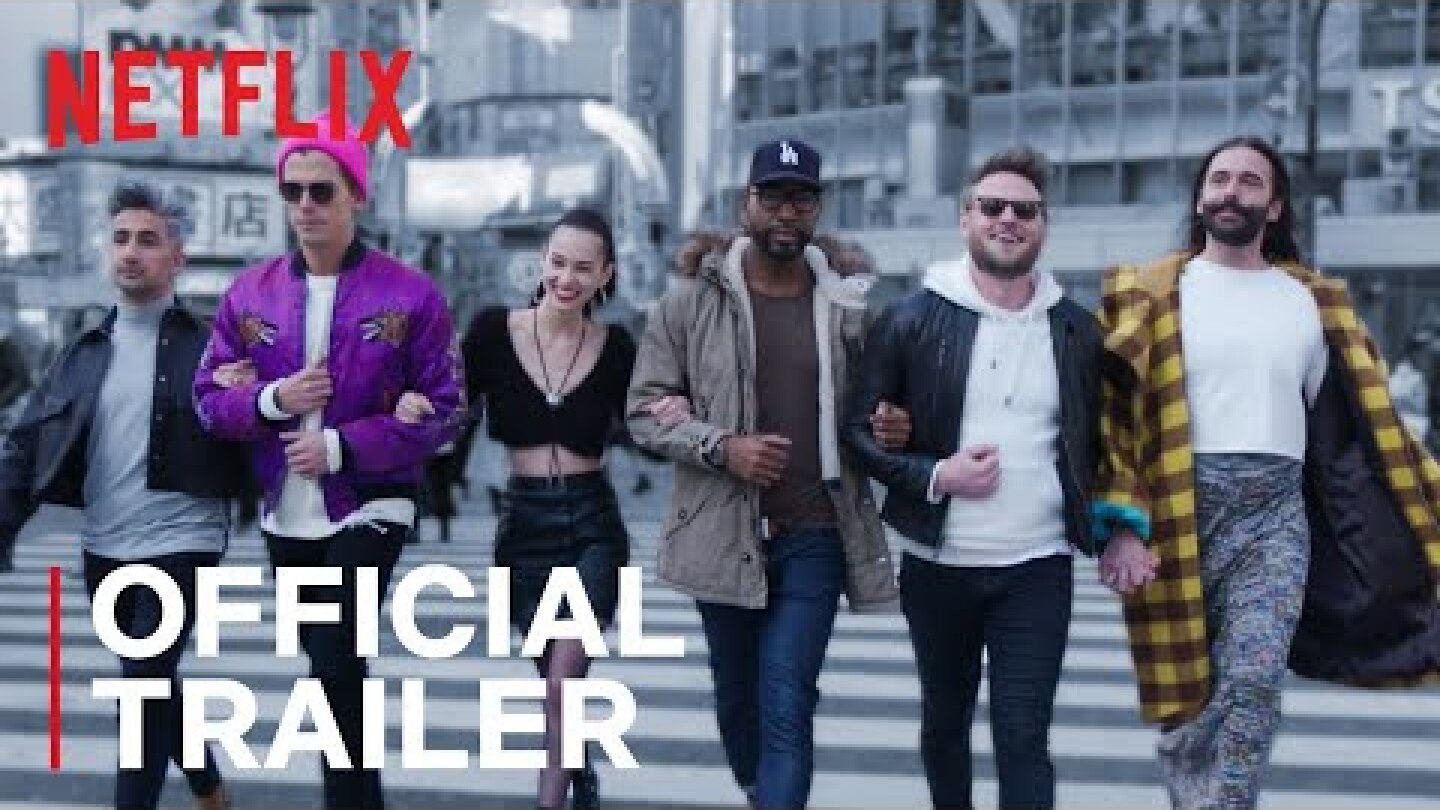 Queer Eye: We're In Japan! | Official Trailer | Netflix