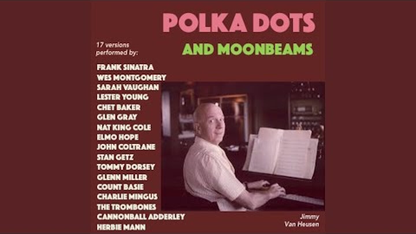 Polka Dots And Moonbeams (feat. Tommy Dorsey) (NY 1940)
