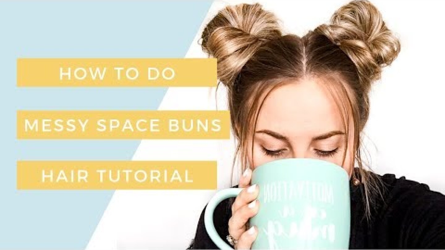 How to do Messy Space Buns Hair Tutorial! - In less than 5 min!
