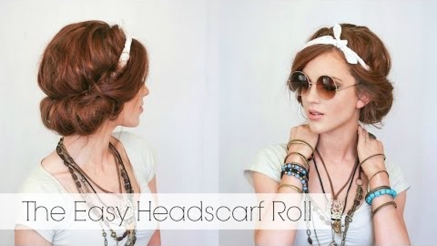 Hair Tutorial: The Easy Headscarf Roll