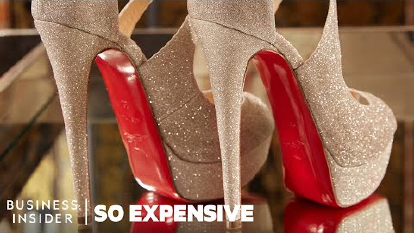Why Louboutin Shoes Are So Expensive | So Expensive
