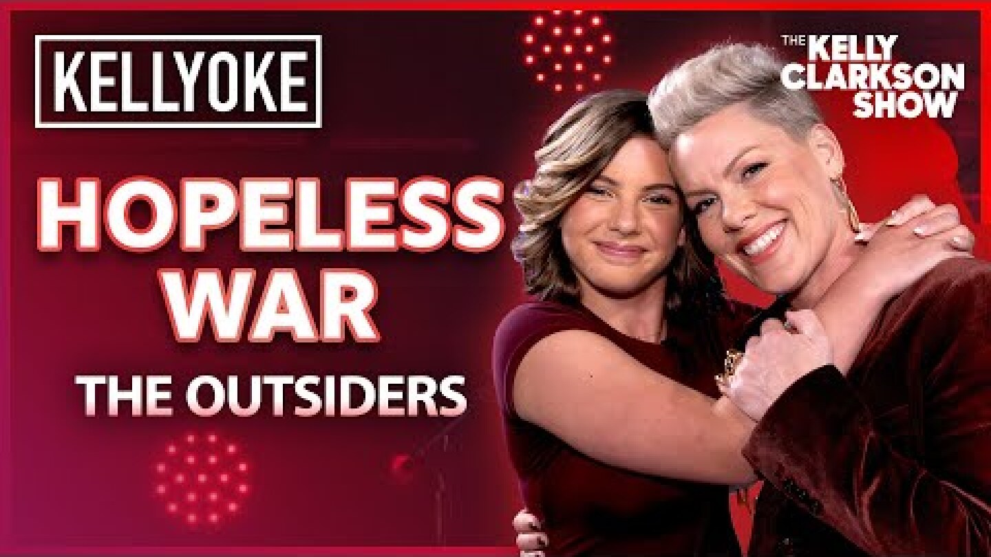 'Hopeless War' from 'The Outsiders' P!nk Duet With Daughter Willow | Cameo-oke