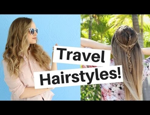3 Travel Hairstyles Tutorial